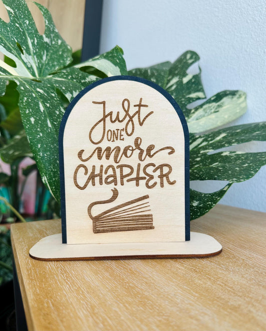 Just One More Chapter Book Shelf Sign